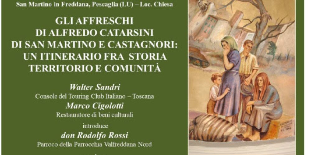 San Martino in Freddana: scoprendo gli affreschi di Catarsini là dove l’arte si fa storia e comunità